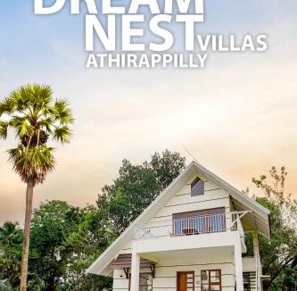 Athirapally Villa | Dream Nest Villas Athirappilly