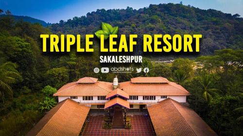 Triple Leaf Resort Sakleshpura